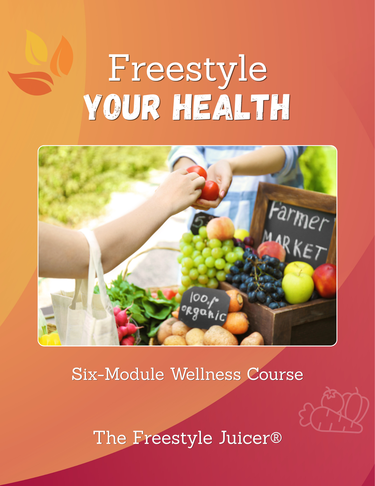 Freestyle Your Health™ Self-Paced Wellness Course