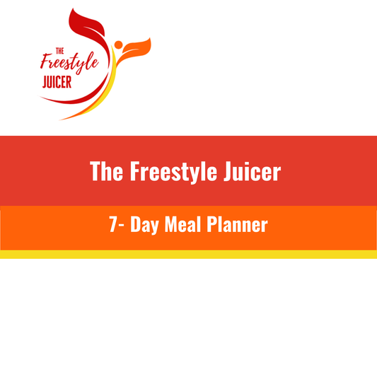 The Freestyle Juicer 7 Day Meal Planner Template